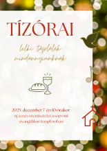  „Tízórai” – lelki táplálék mindannyiunknak istentisztelet decemberben