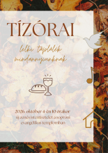  „Tízórai” – lelki táplálék mindannyiunknak istentisztelet októberben
