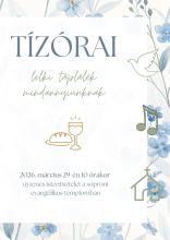  „Tízórai” – lelki táplálék mindannyiunknak istentisztelet virágvasárnap